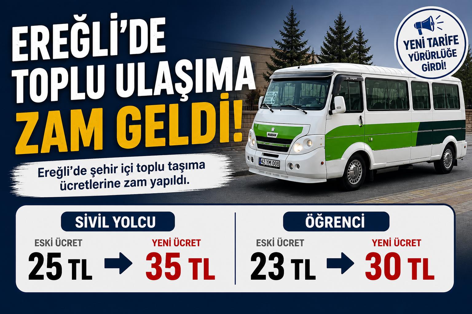 EREĞLİ’DE TOPLU ULAŞIMA ZAM GELDİ
